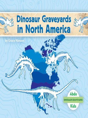 cover image of Dinosaur Graveyards in North America